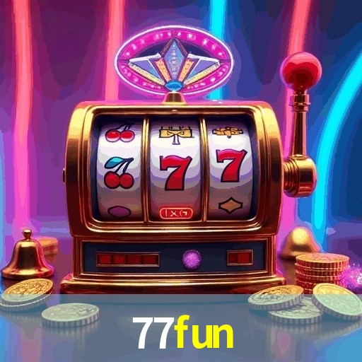 77FUN