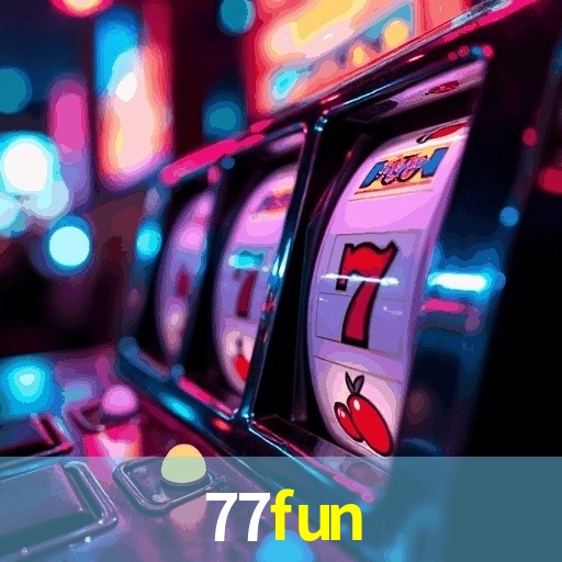 77FUN